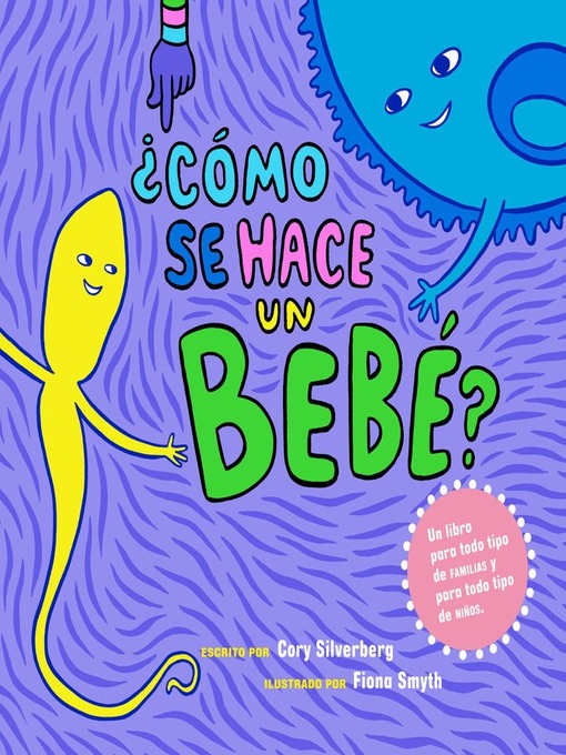 Detalles del título ¿Cómo se hace un bebé? de Cory Silverberg - Disponible